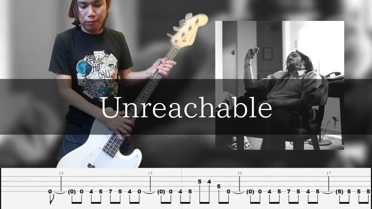 John Frusciante - Unreachable Bass Cover 弾いてみた TAB ベース