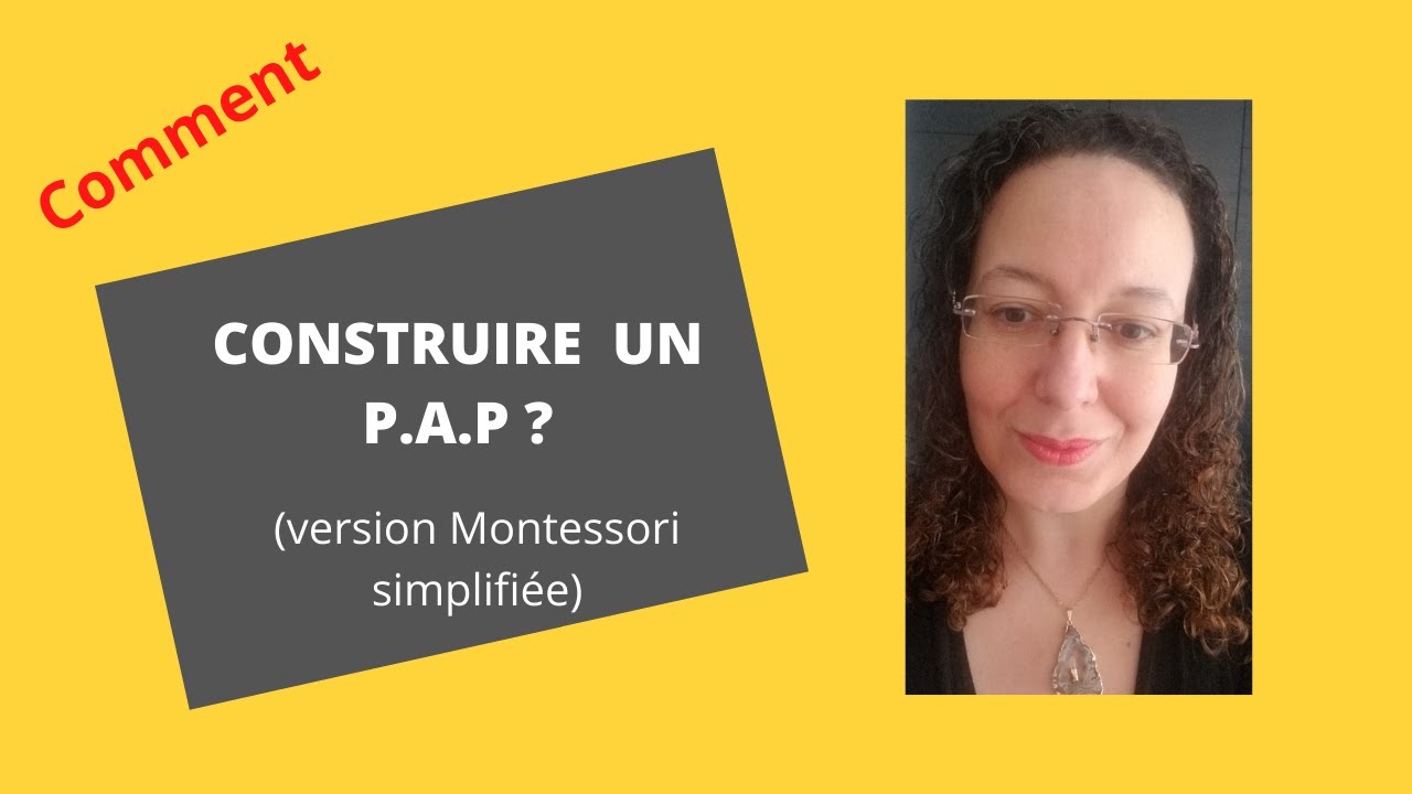 Comment construire un projet d'accompagnement personnalisé (PAP) ?
