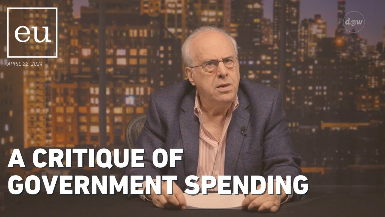 Economic Update: A Critique of Government Spending