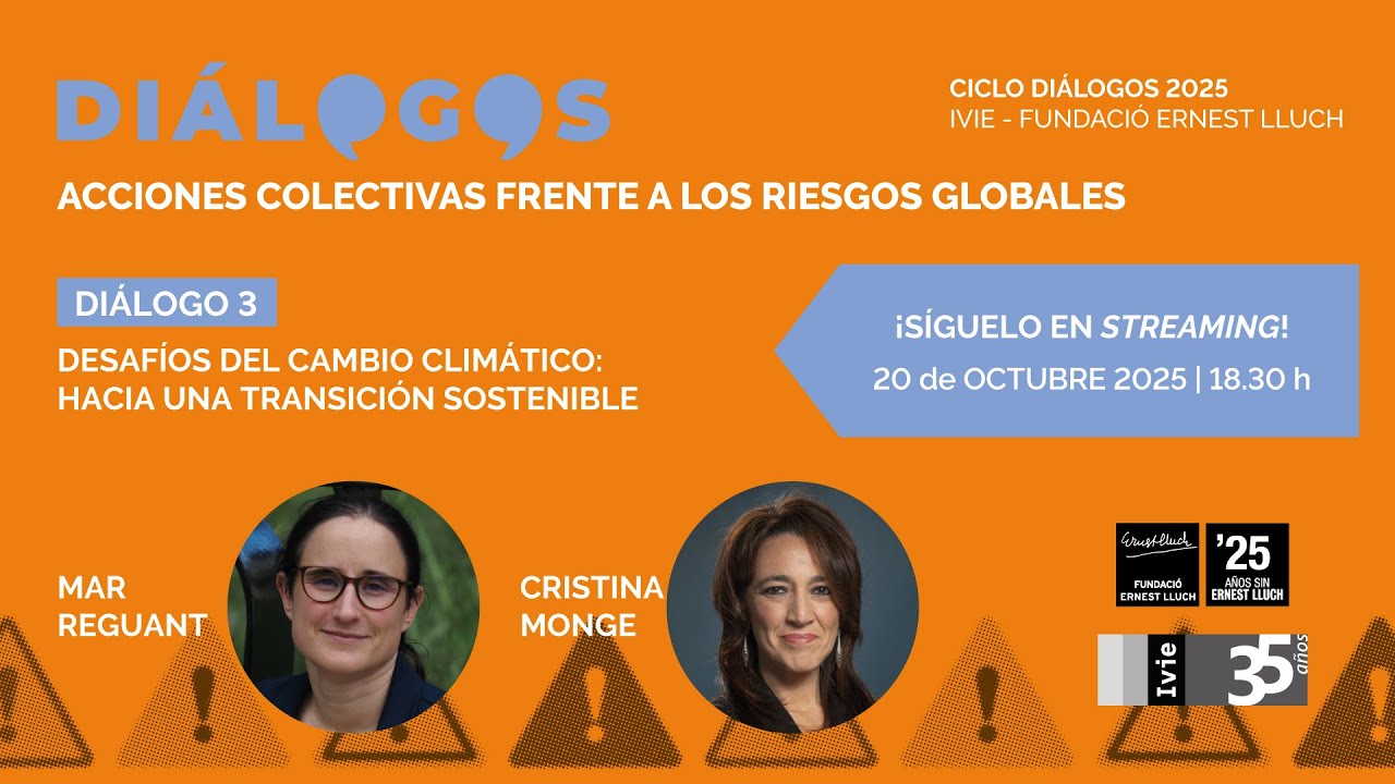 Desafíos del cambio climático: hacia una transición sostenible, con Mar Reguant y Cristina Monge