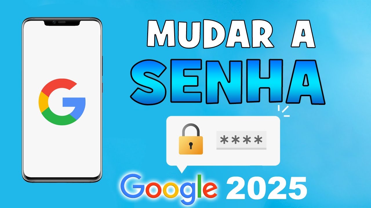 Como MUDAR a SENHA da sua CONTA do GOOGLE 2025