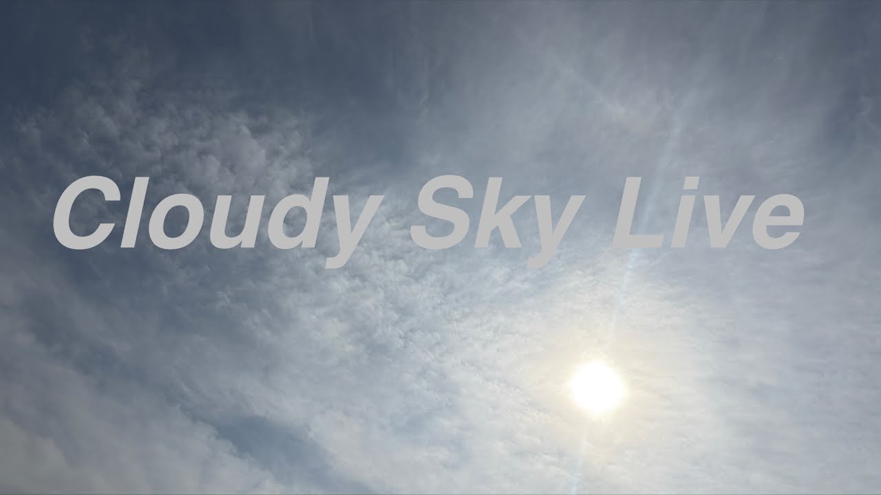 Soft Cloudy Sky Live ☁️ From Japan