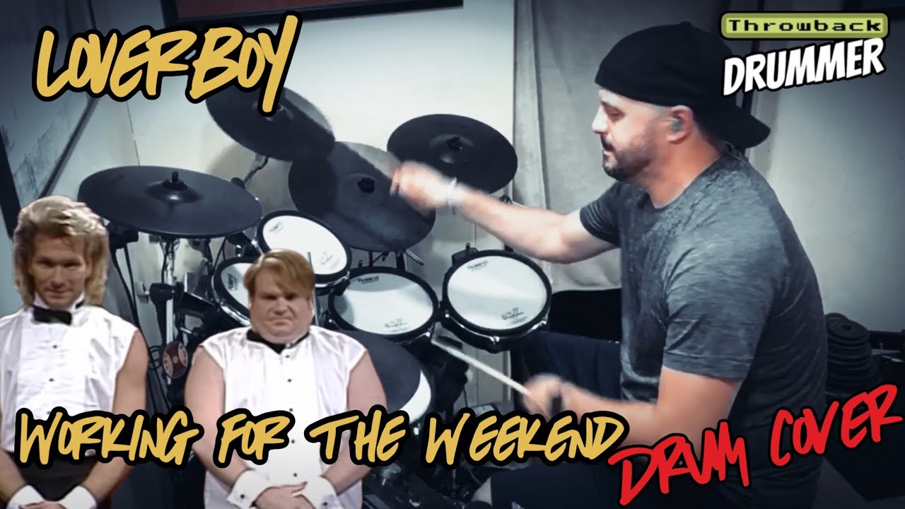Working for the Weekend by Loverboy - Drum Cover