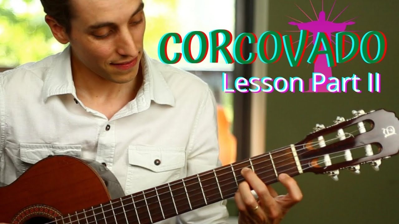 Corcovado (Quiet Nights) Tom Jobim Getz/Gilberto version | Guitar Lesson | Bossa Nova Chords | Pt. 2