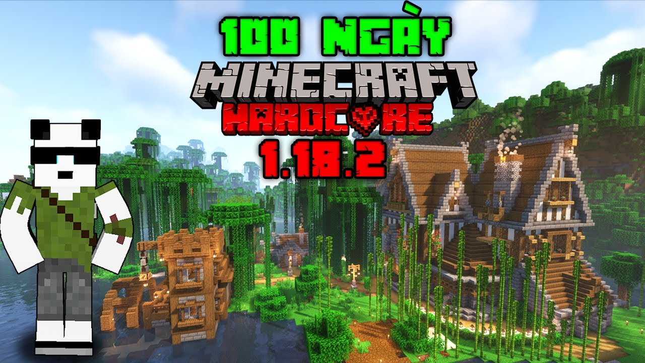 100 Ng&agrave;y Minecraft Sinh Tồn Trong Rừng Si&ecirc;u Kh&oacute; 1.18.2