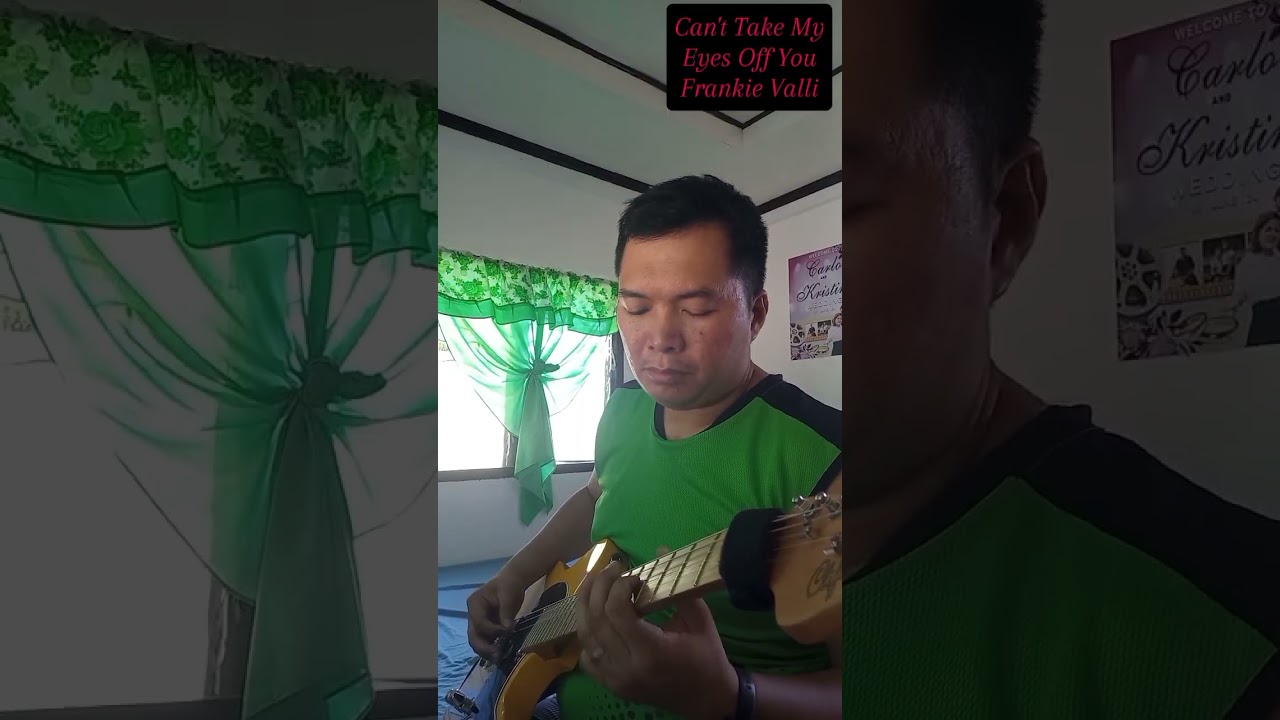 Can't Take My Eyes Off You (Frankie Valli) guitar instrumental cover