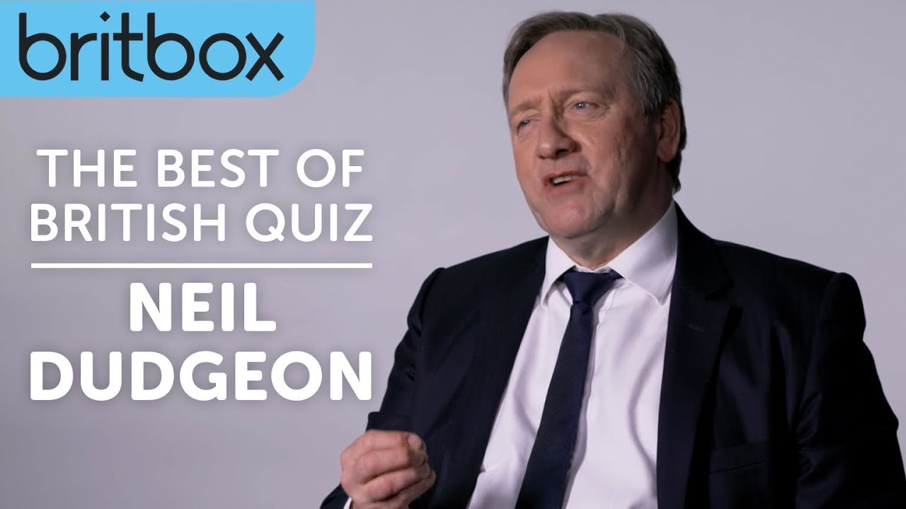 Midsomer Murders | Neil Dudgeon Takes the Best of British Quiz | BritBox