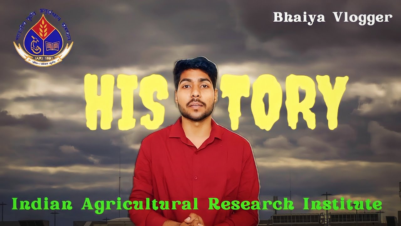 History of IARI | Indian Agricultural Research Institute New Delhi #IARI #ICAR #rlbcau #agriculture
