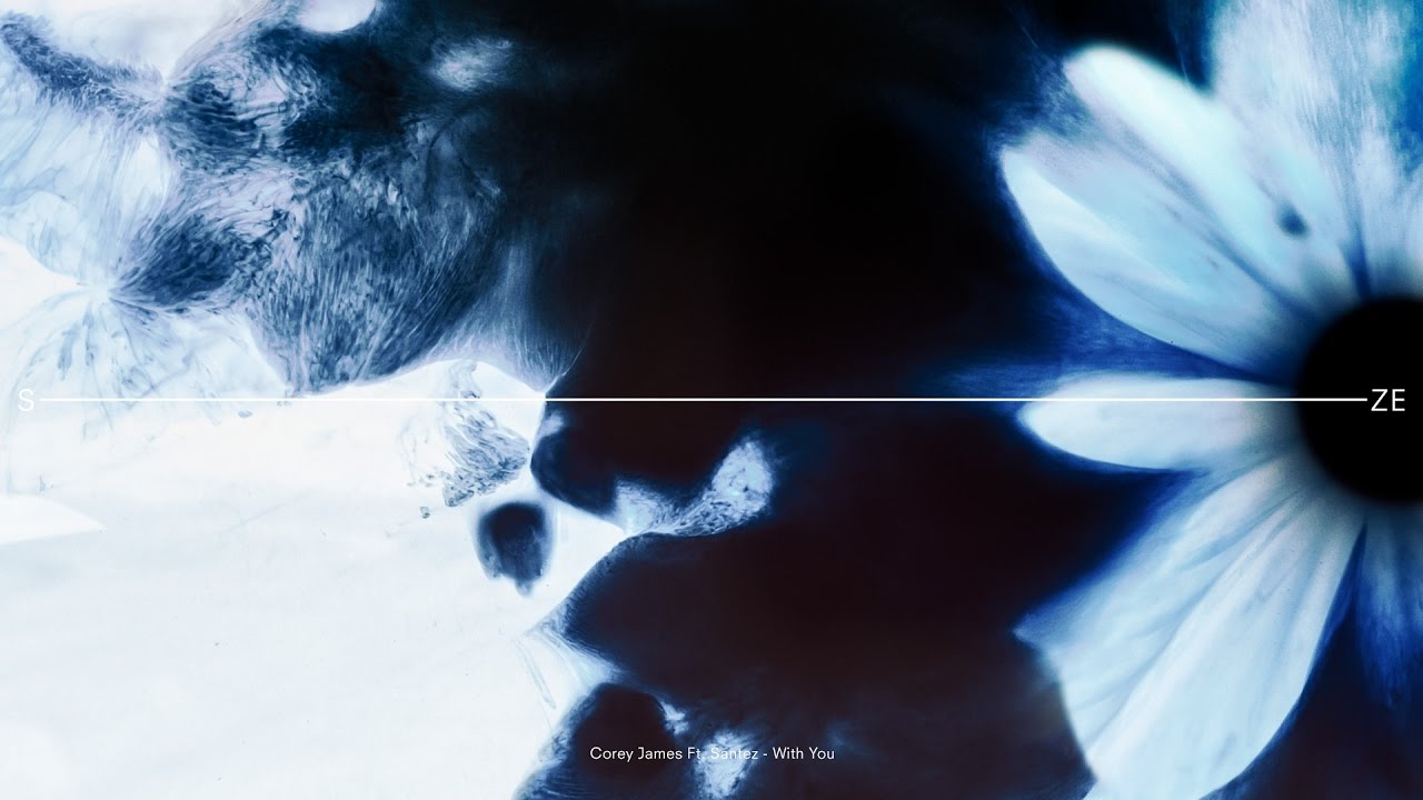 Corey James Feat. Santez - With You (Out now)