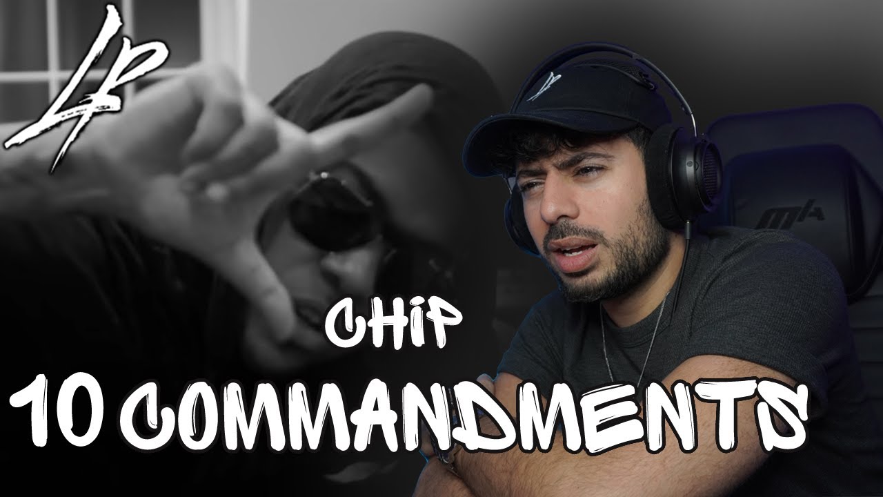 Chip - 10 Commandments *Reaction* | DID HE PUT STORMZY IN THE GRAVE???