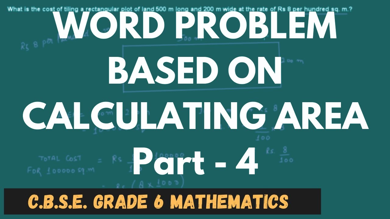 Word Problem Based on Calculating Area - Part 4 || Mensuration || C.B.S.E. Grade 6 Mathematics
