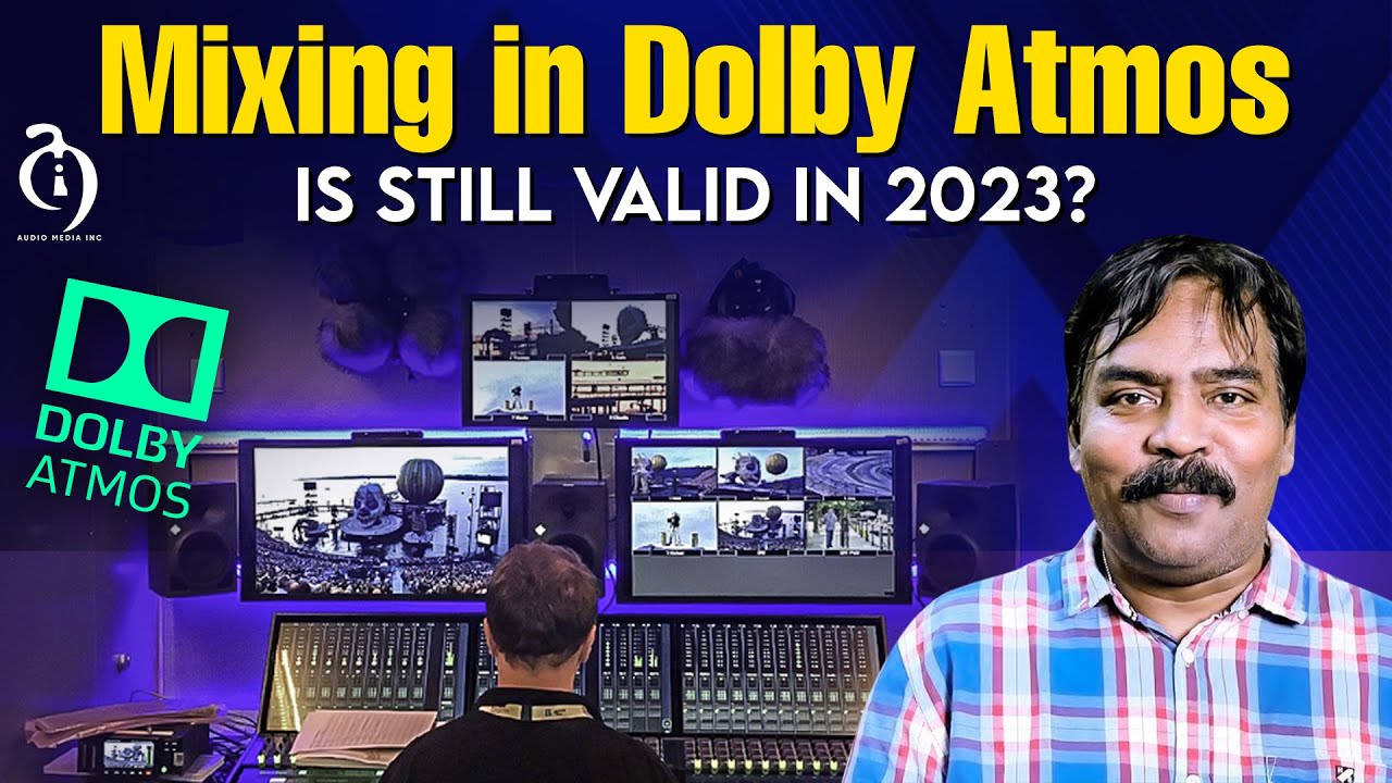 Dolby Atmos Still Valid in 2023🤔 | Audio Media | T. Selvakumar