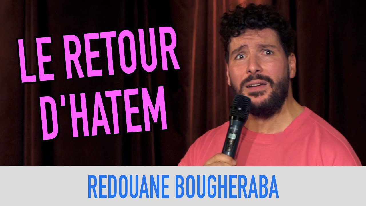 REDOUANE BOUGHERABA - LE RETOUR D'HATEM