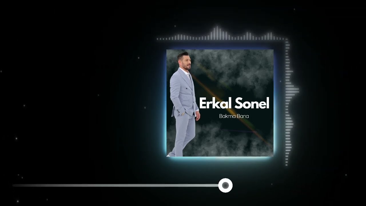 Erkal Sonel - Bakma Bana