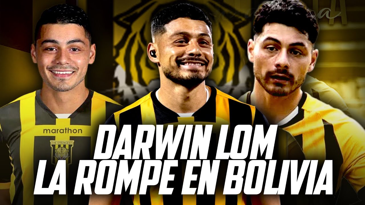 DARWIN LOM DA DE QUE HABLAR EN BOLIVIA | ANOTO GOL Y ASISTENCIA