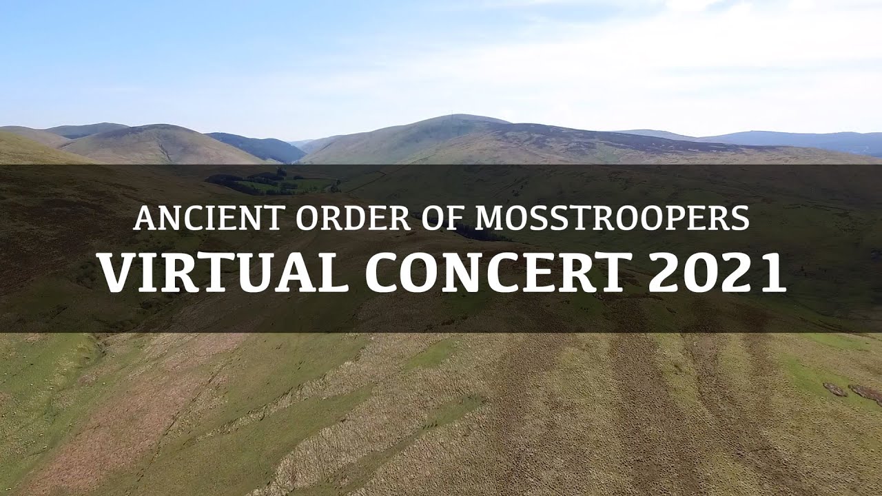 Ancient Order of Mosstroopers | Virtual Hawick Common Riding 2021
