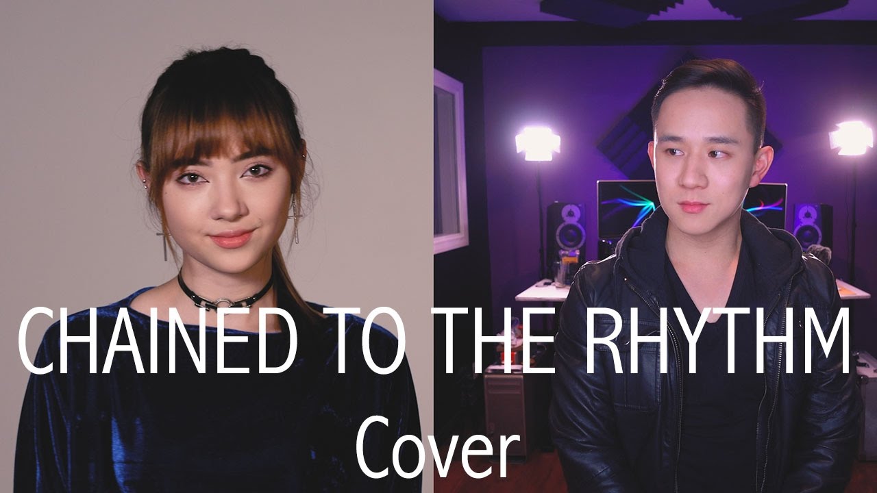 Chained To The Rhythm - Katy Perry | Jason Chen x Jannine Weigel