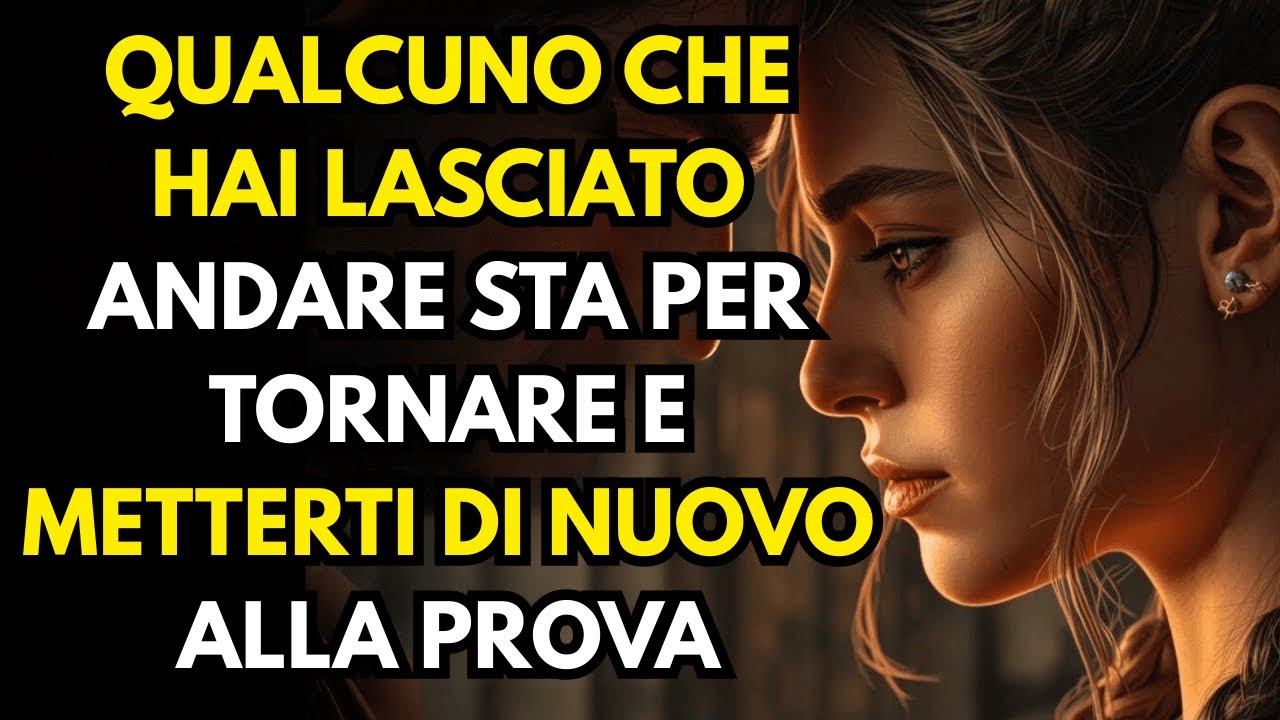 QUALCUNO CHE HAI LASCIATO ANDARE STA PER TORNARE E METTERTI DI NUOVO ALLA PROVA | STOICISMO