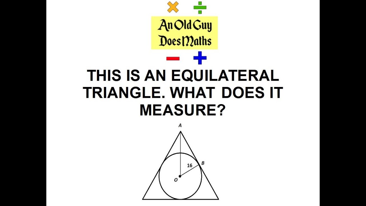 An Equilateral Triangle, A Circle and a question about measurements.