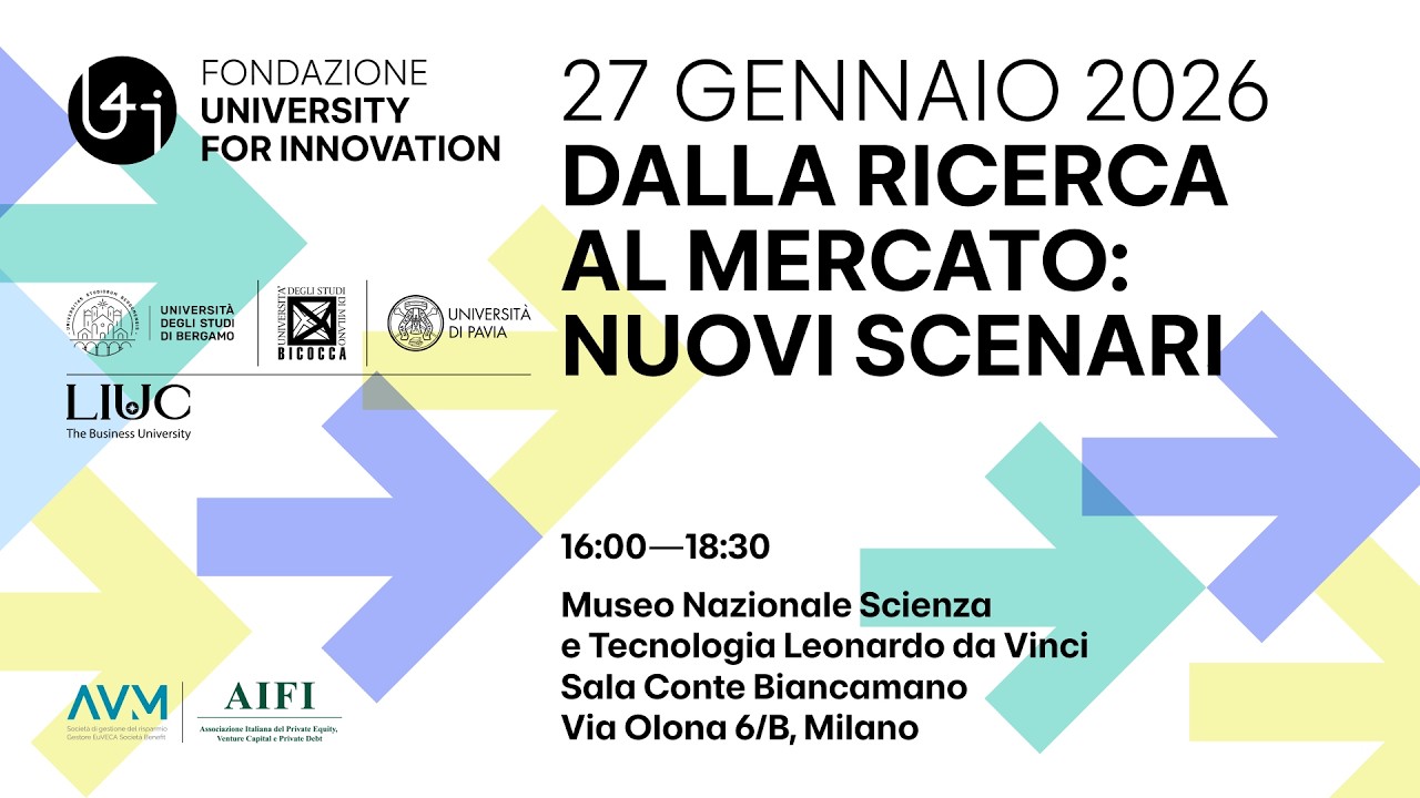 “Dalla ricerca al mercato: nuovi scenari” Museo Nazionale Scienza e Tecnologia L. da Vinci - Milano
