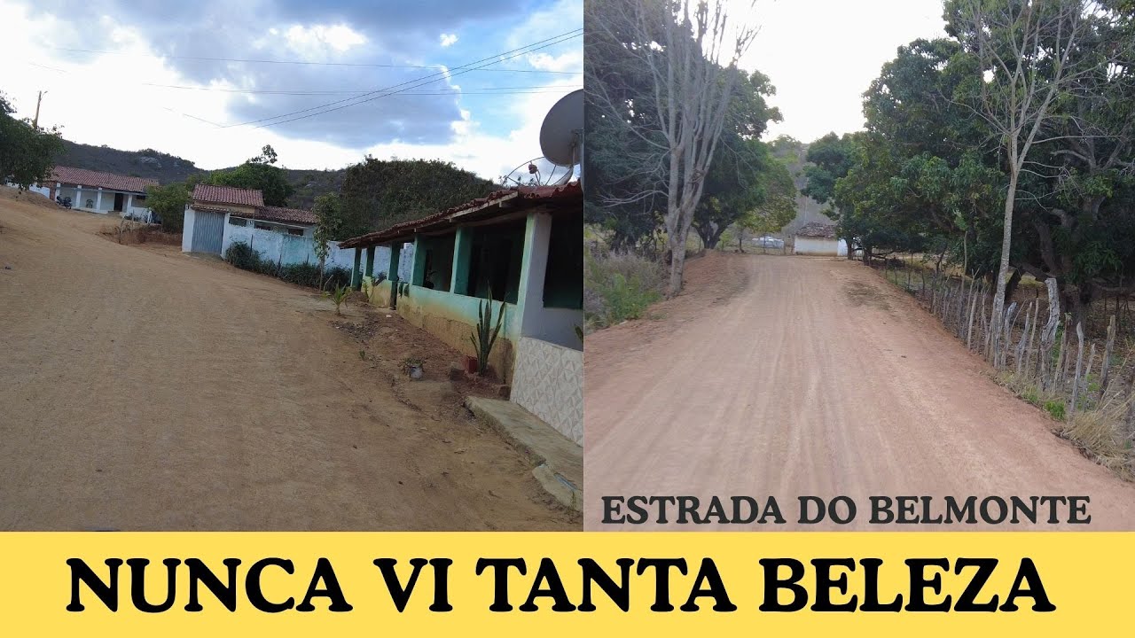 DESBRAVANDO O SERTÃO: CENÁRIO DE RARA BELEZA NA ESTRADA DO BELMONTE