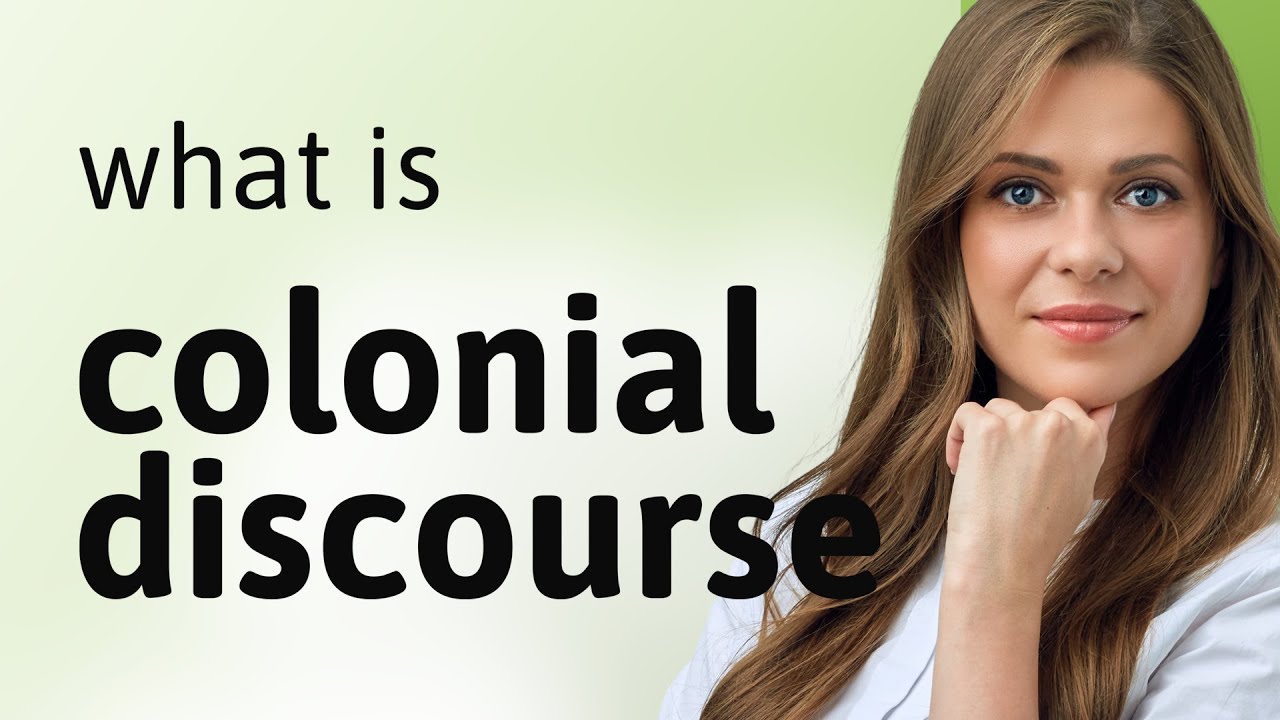 Decoding Colonial Discourse: Unveiling History and Power