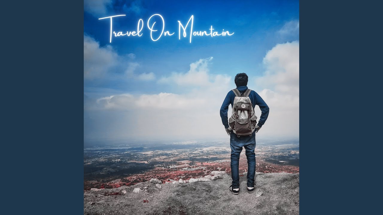 Travel On Mountain (Freestyle)