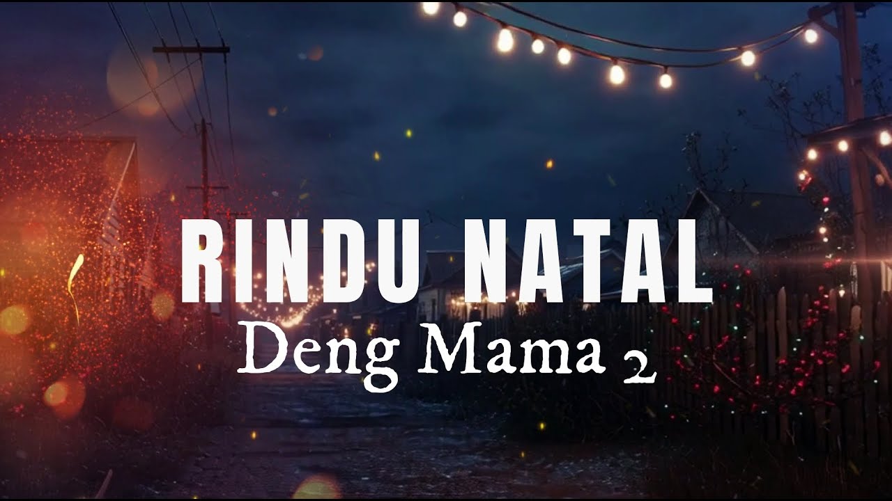 Rindu Natal deng Mama 2