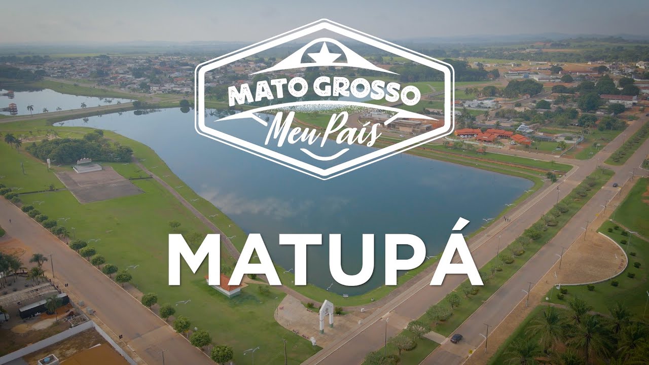 Matupá | Mato Grosso, Meu País