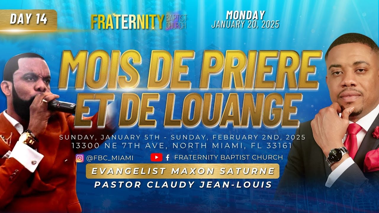 FBC MOIS DE PRIERE ET DE LOUANGE 2025 - DAY 14 | EVANGELIST MAXON SATURNE | 01/20/2025