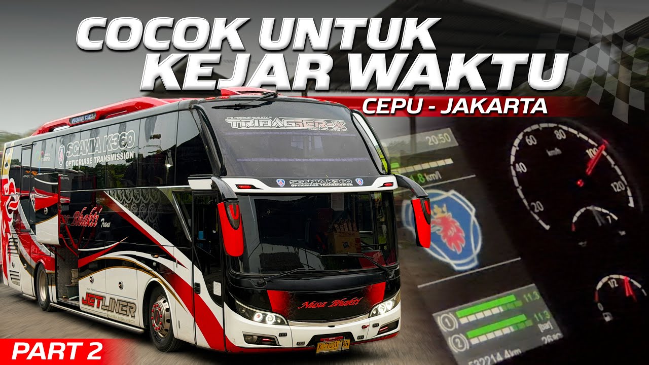 MANTAP.. BERANGKAT TERAKHIR, TIBA BARENG YANG LAIN‼️Trip Cepu - Jakarta with Nusa Bhakti PART 2
