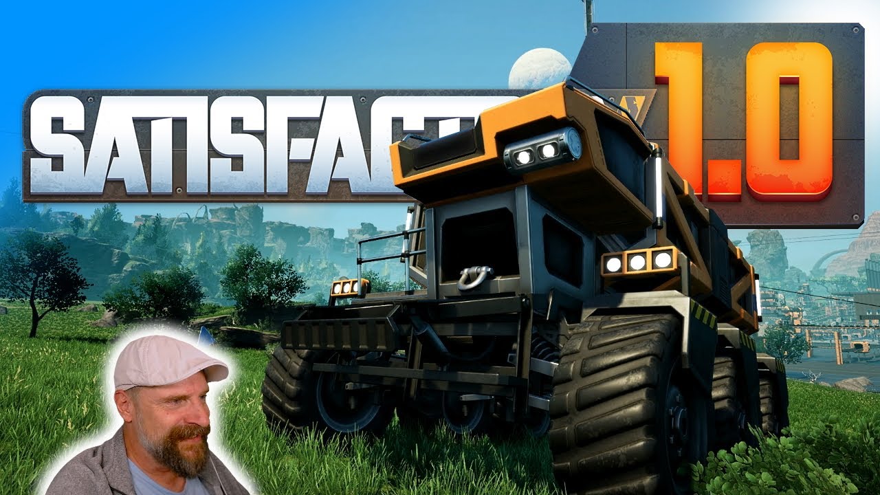 Satisfactory 1.0 ⚙️ 046: LKW ist hier, wir gehn auf MK4