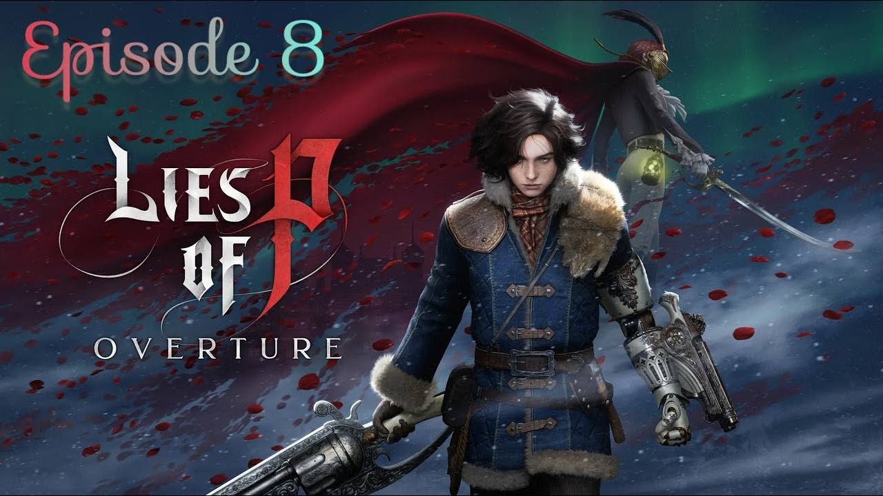 Zelator Underground Facility / Lies Of P Ouverture DLC - Episode 8
