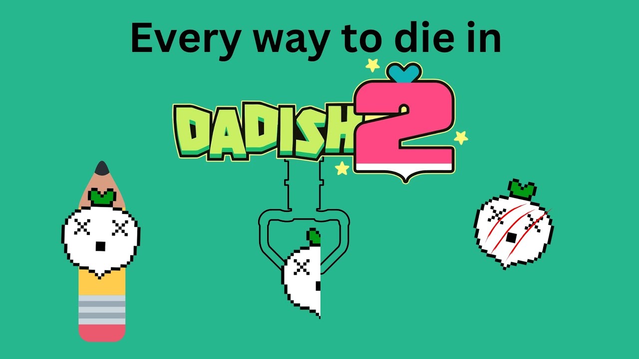 Every Way to Die in Dadish 2