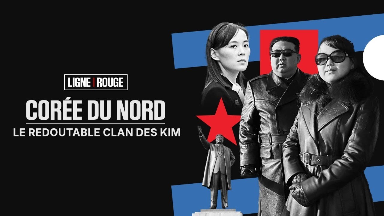 LIGNE ROUGE - Corée du Nord: le redoutable clan des Kim