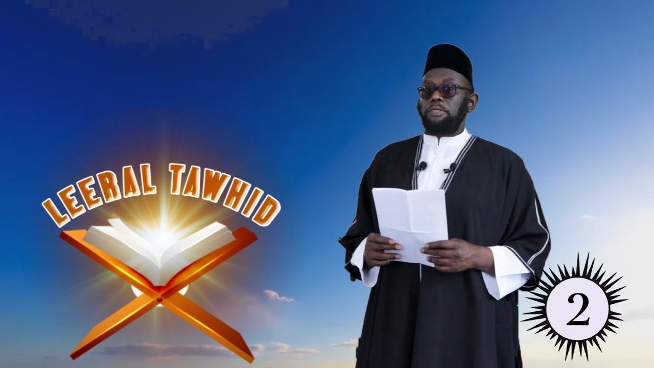 LEERAL TAWHID AK DR MOUHAMMAD AHMAD LO ( H A ) EPI_02