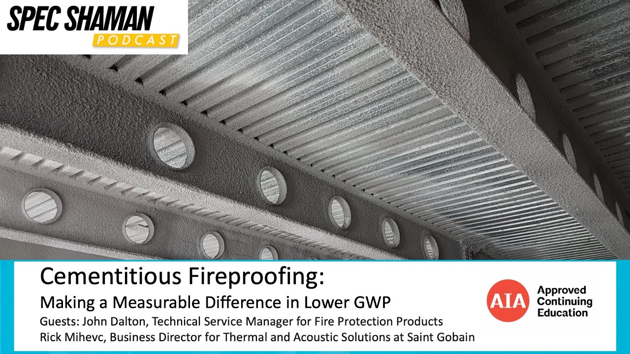 Cementitious Fireproofing: Making a Measurable Difference in Lower GWP