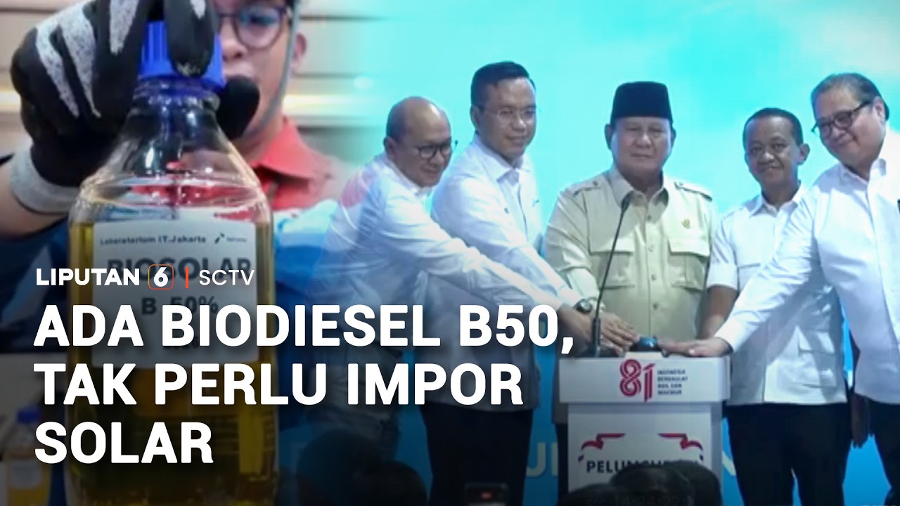 Ada Biodiesel B-50, Tak Perlu Impor Solar | Liputan 6