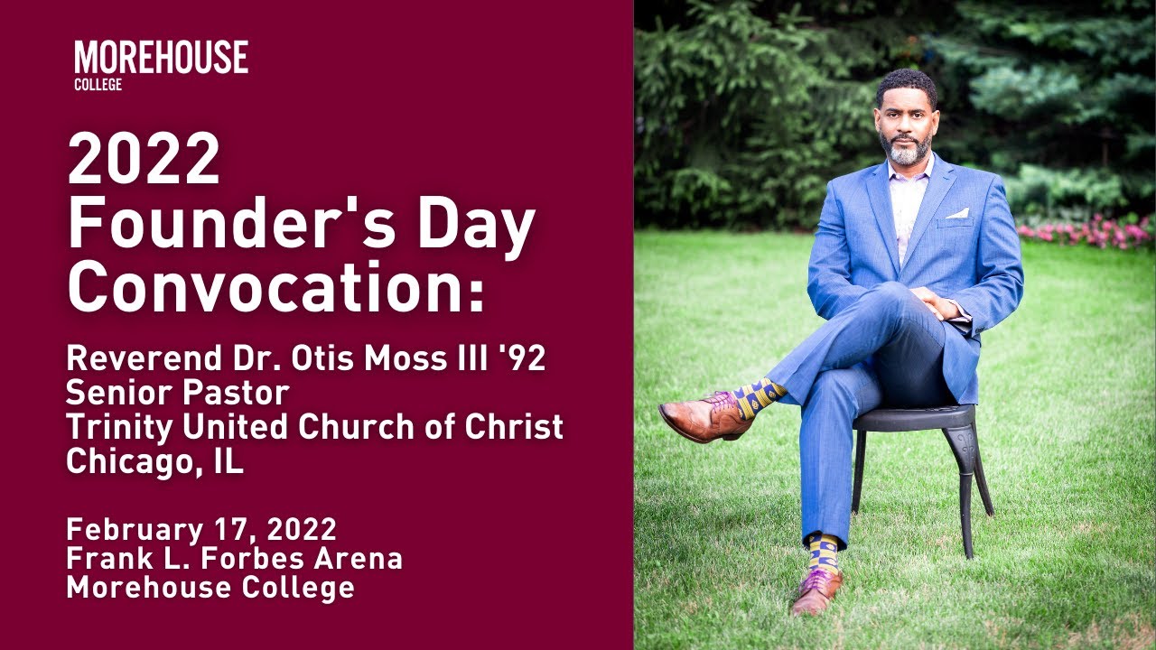 Rev. Dr. Otis Moss III '92 - 2022 Founder's Day Convocation