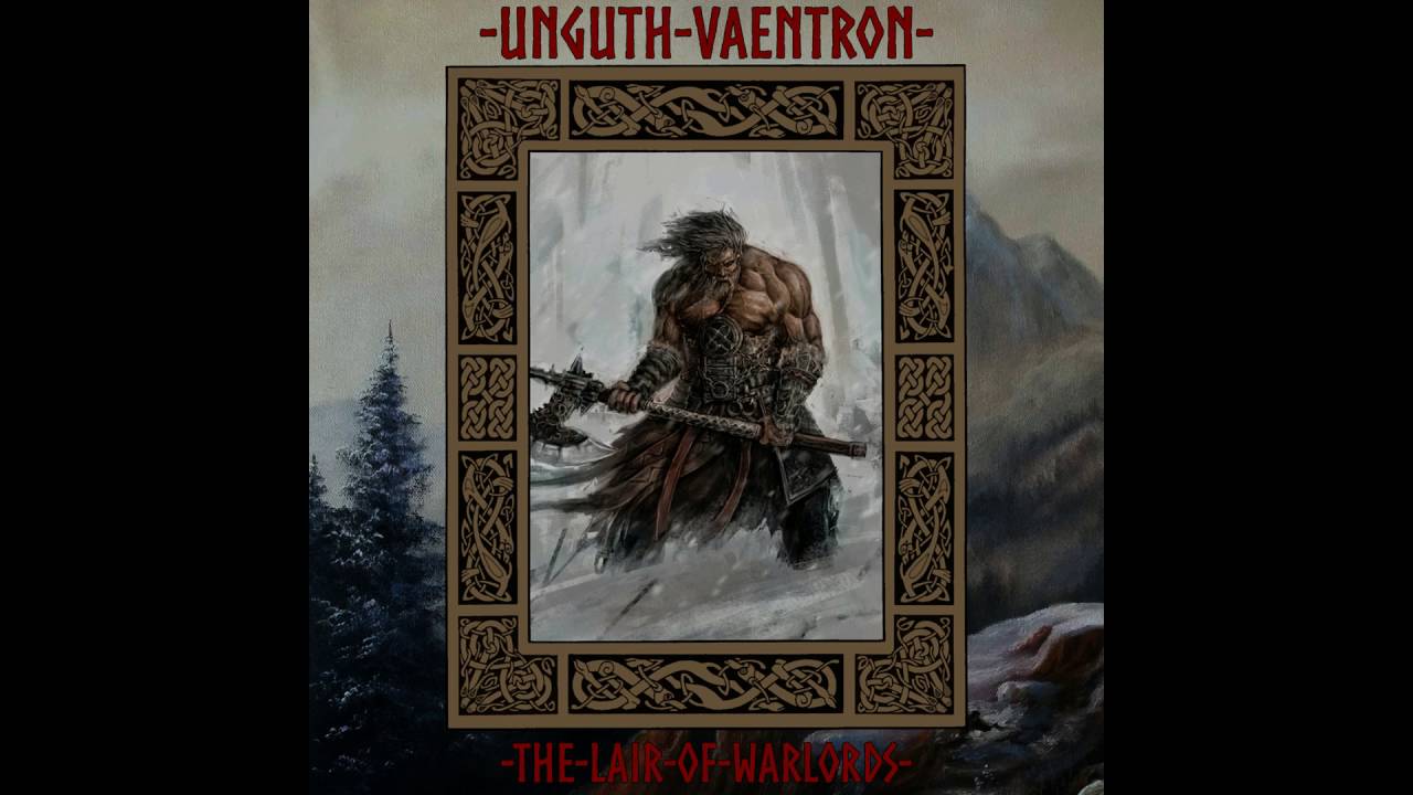 Unguth Vaentron - The Lair Of Warlords (2016) (Dungeon Synth, Folk Medieval Ambient)