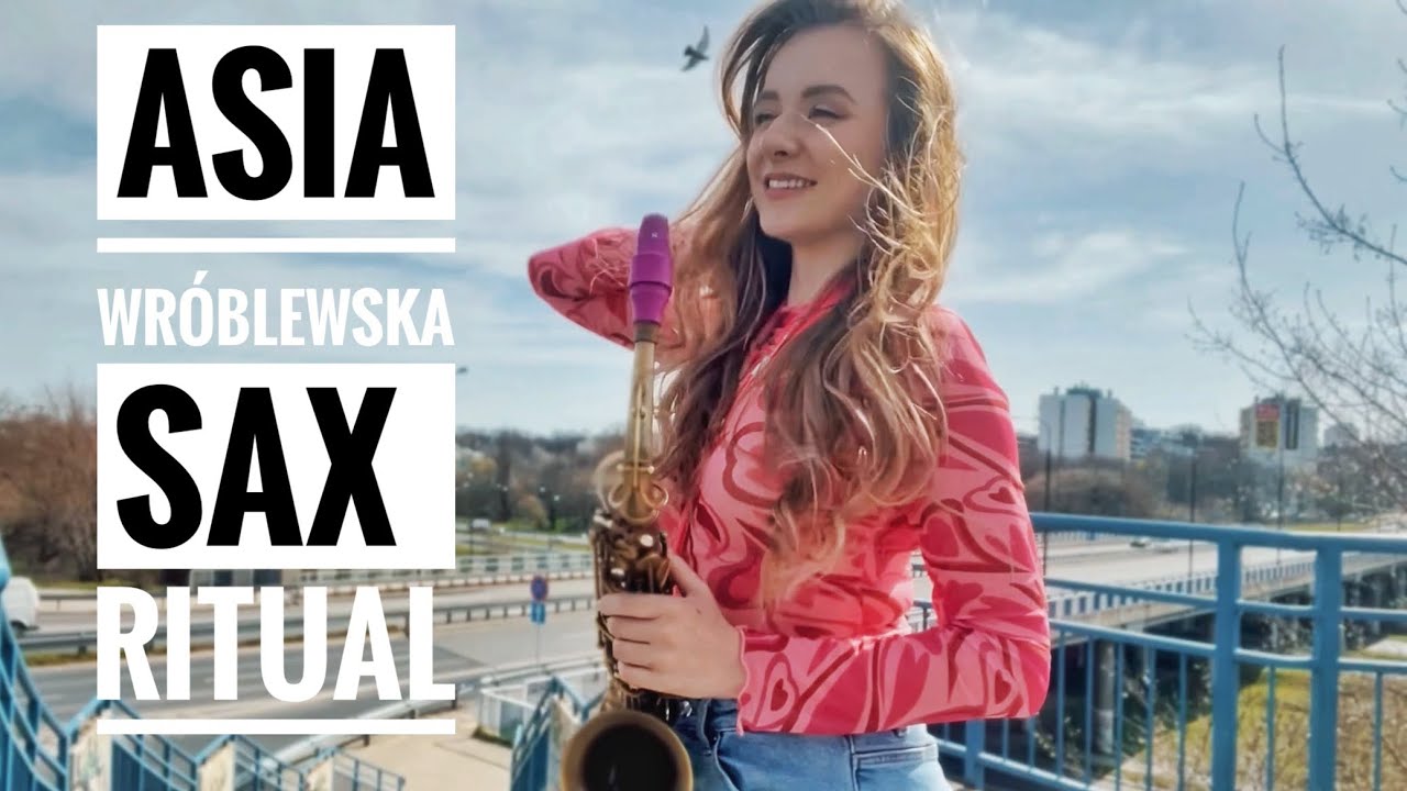 Asia Wróblewska Sax- Ritual (Tiësto, Jonas Blue, Rita Ora)