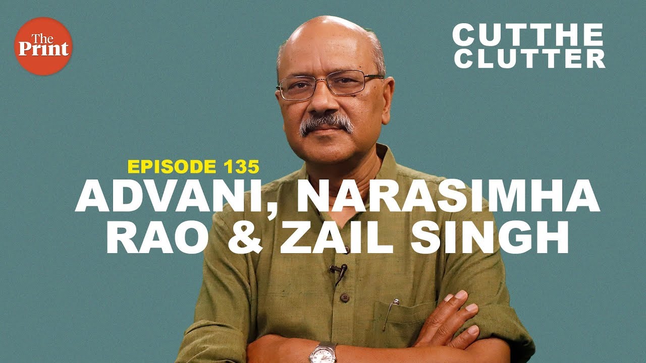 LK Advani's political story is very different from that of PV Narasimha Rao or Zail Singh | ep 135