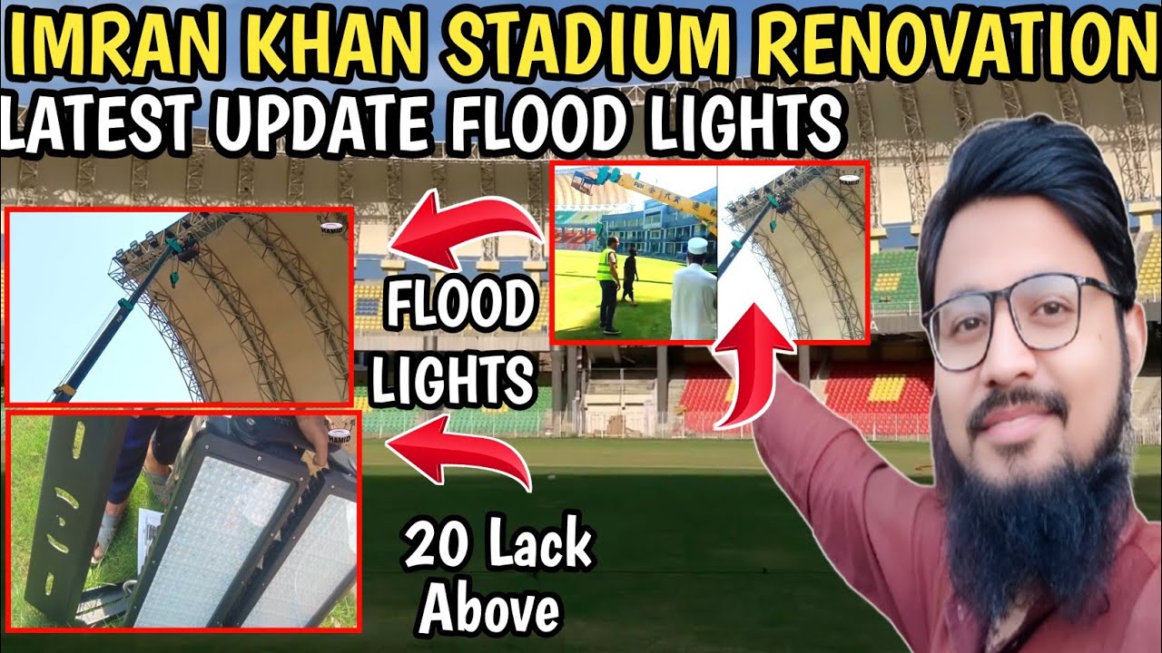 BIG UPDATE 🚨Imran Khan Cricket Stadium Renovation |Flood Lights Installed| Peshawar Stadium Upgrade.
