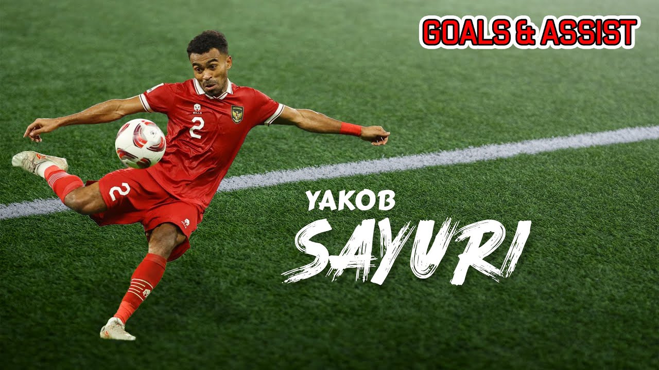 40+ YAKOB SAYURI Goals & Assist 2020-2024 | Pemain Timnas Indonesia Paling Bersinar di Piala Asia