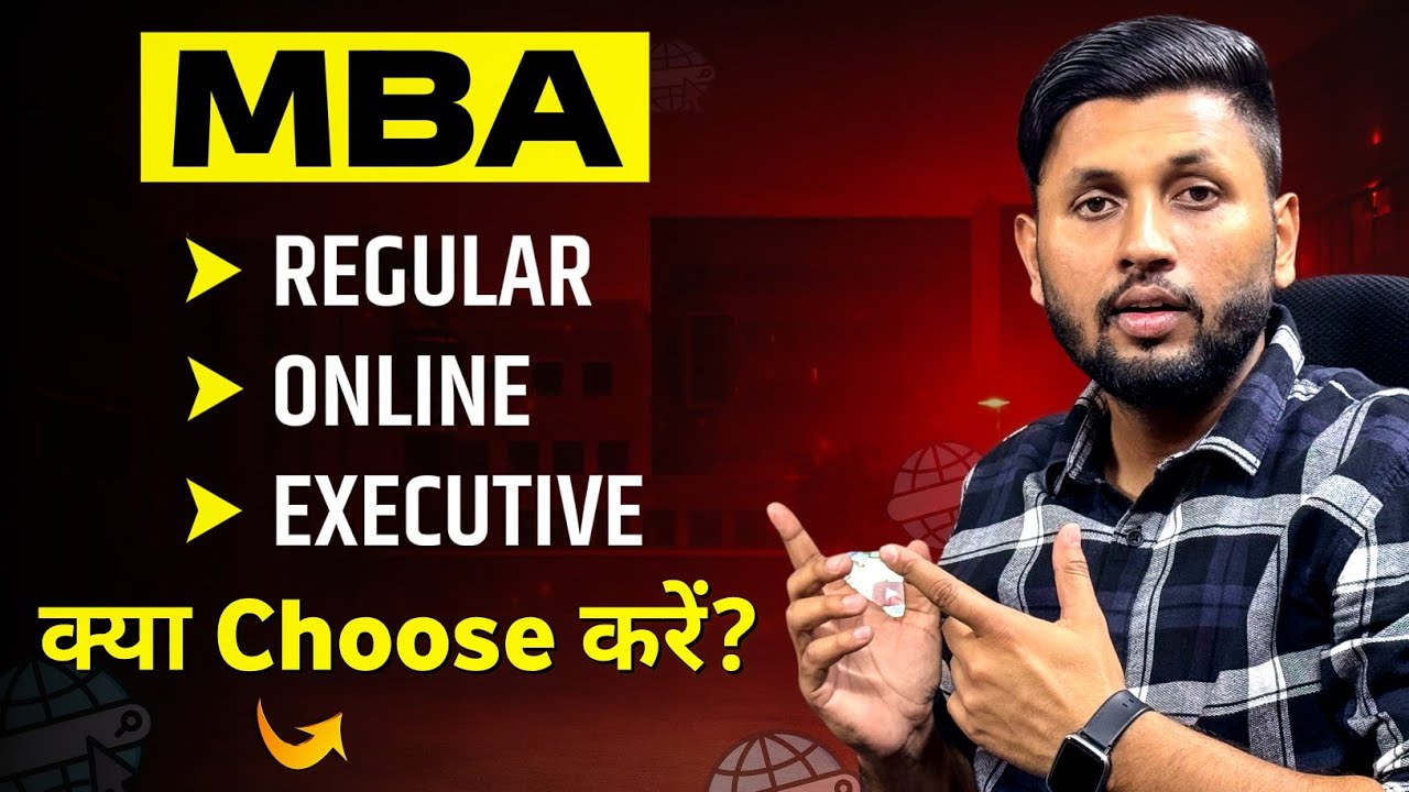 Executive MBA vs Online MBA vs Regular MBA | Complete Comparison for 2026 | MBA Admission 2026