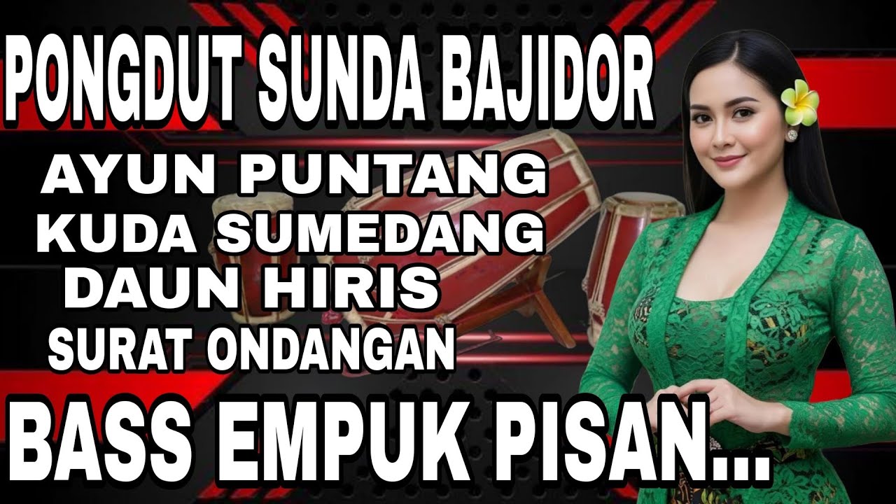 PONGDUT SUNDA BAJIDOR ~ AYUN PUNTANG FULL TEROMPET ll BASS EMPUK PISAN...