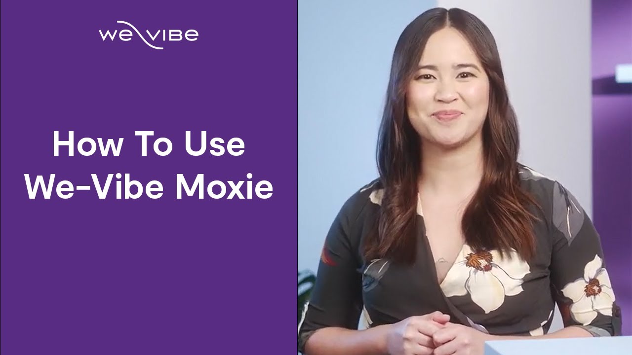 Как пользоваться We-Vibe Moxie