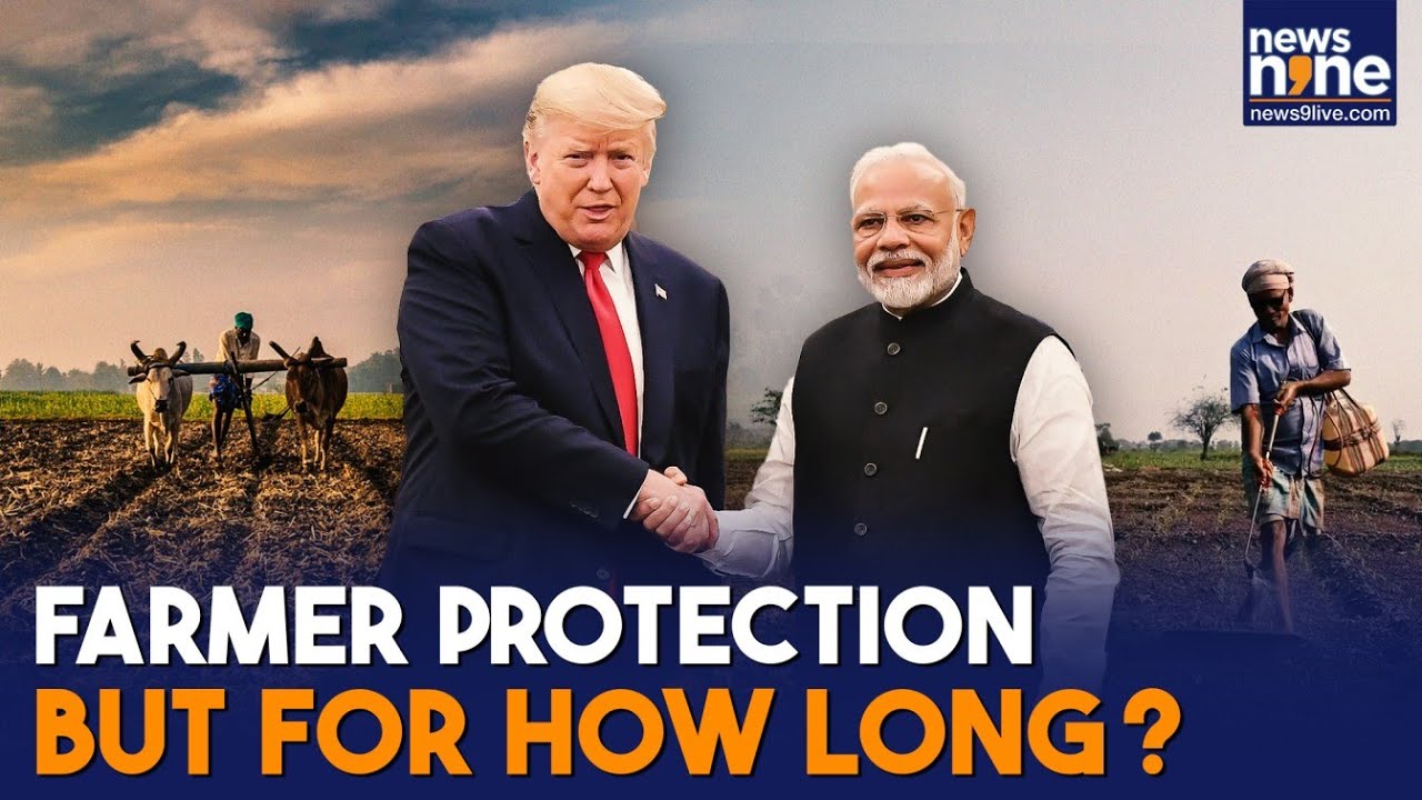 India-US Trade Deal: Is India’s Agriculture Model Failing? | Farmer Protectionism, FTAs, Tariffs