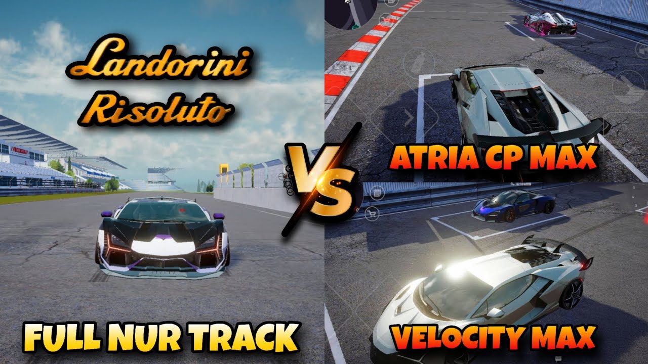Landorini Resoluto Vs Atria CP Max & Velocity Max Full Nur Track Race | Drive Zone Online 