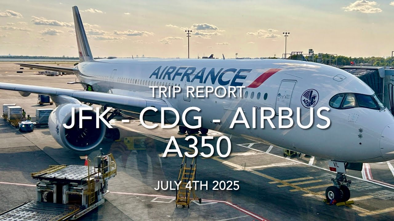 Trip report - Air France Airbus A350-900 (F-HUVL) - From JFK to CDG - July 5th 2025
